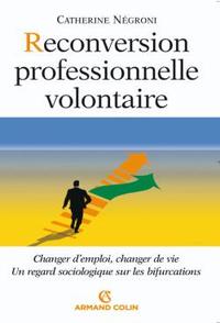 RECONVERSION PROFESSIONNELLE VOLONTAIRE