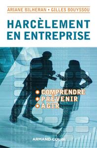 Harcèlement en entreprise - Comprendre, prévenir, agir