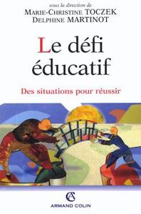 Le défi éducatif - Des situations pour réussir