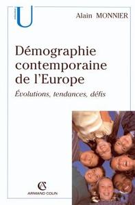 DEMOGRAPHIE CONTEMPORAINE DE L'EUROPE - EVOLUTIONS, TENDANCES, DEFIS