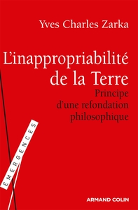 L'INAPPROPRIABILITE DE LA TERRE - PRINCIPE D'UNE REFONDATION PHILOSOPHIQUE