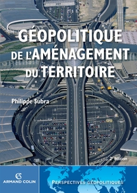 Géopolitique de l'aménagement du territoire - 2 éd.