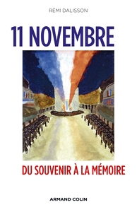 11 Novembre - Du Souvenir à la Mémoire