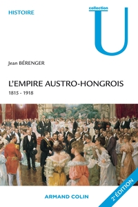 L'EMPIRE AUSTRO-HONGROIS - 1815-1918