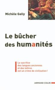 LE BUCHER DES HUMANITES - LE SACRIFICE DES LANGUES ANCIENNES ET DES LETTRES EST UN CRIME DE CIVILISA