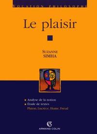 LE PLAISIR - PLATON, LUCRECE, HUME, FREUD