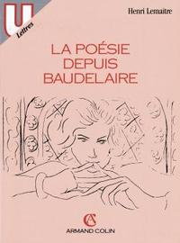 LA POESIE DEPUIS BAUDELAIRE