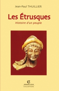 LES ETRUSQUES - HISTOIRE D'UN PEUPLE