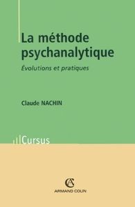LA METHODE PSYCHANALYTIQUE - EVOLUTIONS ET PRATIQUES