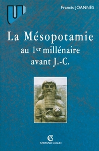 LA MESOPOTAMIE AU 1ER MILLENAIRE AVANT J.-C.