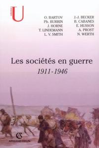 LES SOCIETES EN GUERRE - 1911-1946