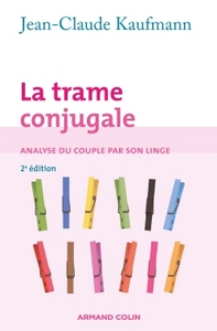 SOCIO FAMILLE - T01 - LA TRAME CONJUGALE - ANALYSE DU COUPLE PAR SON LINGE