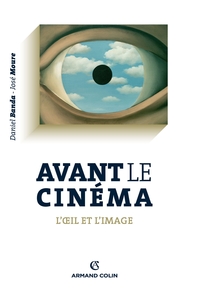 AVANT LE CINEMA - L'OEIL ET L'IMAGE