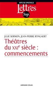 THEATRE DU XXIE SIECLE : COMMENCEMENTS