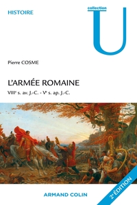 L'ARMEE ROMAINE - VIIIE S. AV. J.-C.-VE S. AP. J.-C.