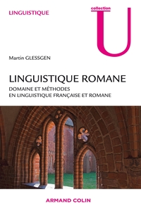 LINGUISTIQUE ROMANE - DOMAINE ET METHODES EN LIGUISTIQUE FRANCAISE ET ROMANE