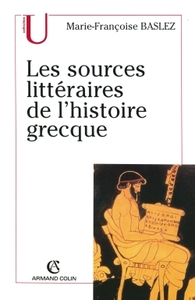 LES SOURCES LITTERAIRES DE L'HISTOIRE GRECQUE