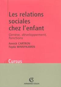 Les relations sociales chez l'enfant - 2e éd. - Genèse, développement, fonctions