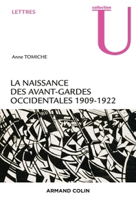 LA NAISSANCE DES AVANT-GARDES OCCIDENTALES - 1909-1922