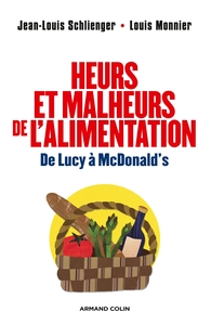 Heurs et malheurs de l'alimentation - De Lucy à McDonald's