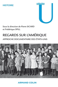REGARDS SUR L'AMERIQUE - APPROCHE DOCUMENTAIRE DES ETATS-UNIS