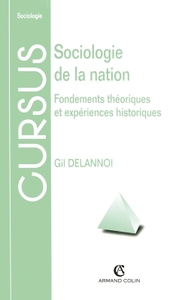 SOCIOLOGIE DE LA NATION - FONDEMENTS THEORIQUES ET EXPERIENCES HISTORIQUES