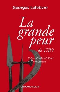 LA GRANDE PEUR DE 1789 - SUIVI DE LES FOULES REVOLUTIONNAIRES