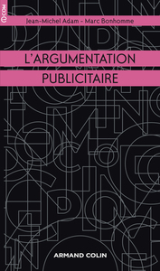 L'ARGUMENTATION PUBLICITAIRE - RHETORIQUE DE L'ELOGE ET DE LA PERSUASION