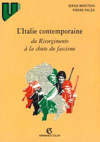 L'ITALIE CONTEMPORAINE, DU RISORGIMENTO A LA CHUTE DU FASCISME