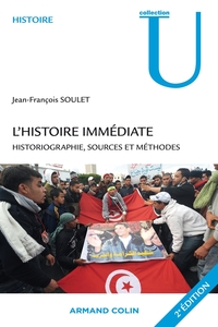 L'HISTOIRE IMMEDIATE - HISTORIOGRAPHIE, SOURCES ET METHODES