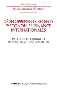 Développements récents en économie et finances internationales - En l'honneur de René Sandretto