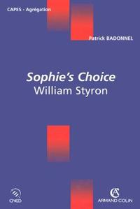 SOPHIE'S CHOICE - WILLIAM STYRON