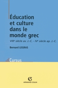 EDUCATION ET CULTURE DANS LE MONDE GREC - VIIIE SIECLE AV. J.-C. - IVE SIECLE AP. J.-C.