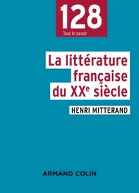 La littérature française du XXe siècle - 2e éd.