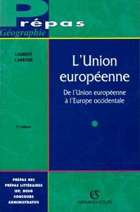 L'UNION EUROPEENNE - DE L'UNION EUROPEENNE A L'EUROPE OCCIDENTALE
