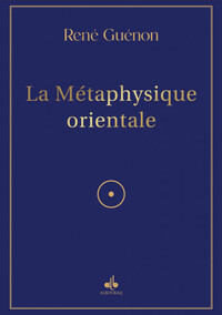 La Métaphisyque orientale