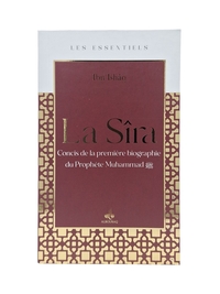 LA PREMIèRE SîRA DU PROPHèTE MUHAMMAD SAW  LES ESSENTIELS