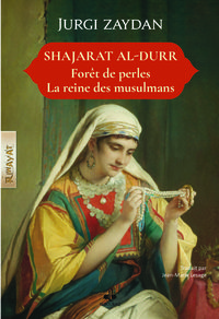 Shajarat al durr : La Reine des musulmans