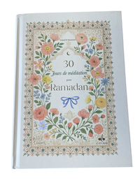JOURNAL-PLANNER DE RAMADAN - 30 JOURS DE MEDITATION