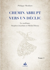UN CHEMIN ABRUPT VERS UN DéCLIC TOME 1