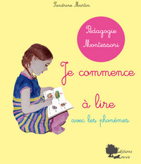 Je commence à lire avec les phonèmes - pédagogie Montessori