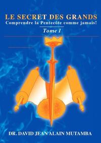 LE SECRET DES GRANDS