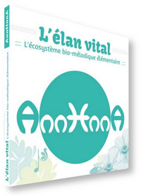 L'ELAN VITAL - L'ECOSYSTEME BIO-MELODIQUE ELEMENTAIRE