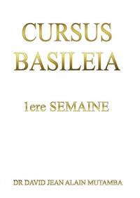 CURSUS BASILEIA 1ère semaine