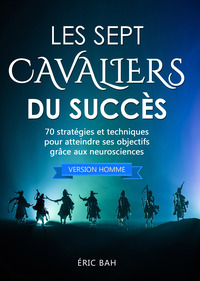 Les Sept Cavaliers du Succès (version homme)