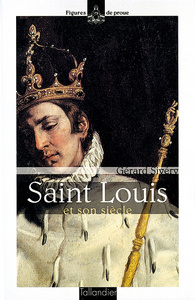 SAINT LOUIS ET SON SIECLE