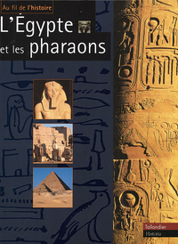 EGYPTE ET LES PHARAONS