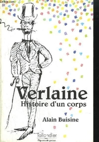 VERLAINE HISTOIRE D UN CORPS