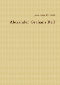 ALEXANDER GRAHAM BELL