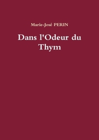 DANS L'ODEUR DU THYM